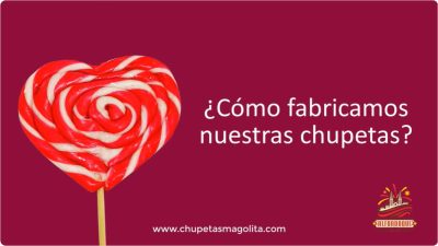 Fabricación chupetas Magolita Corazón